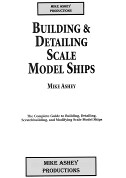BUILDING & DETAILING SCALE MODEL SHIPS BOOK INFORMATION